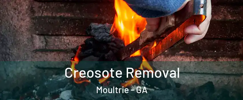  Creosote Removal Moultrie - GA