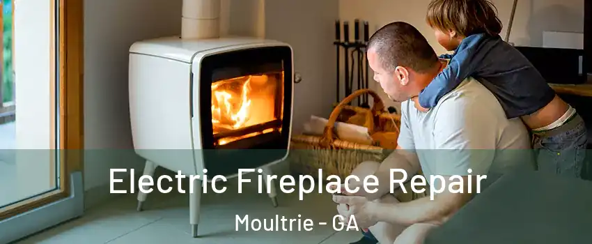  Electric Fireplace Repair Moultrie - GA