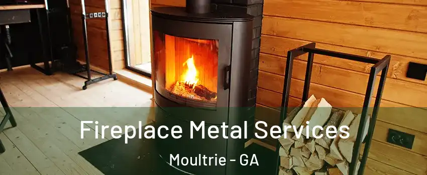  Fireplace Metal Services Moultrie - GA