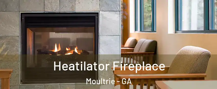  Heatilator Fireplace Moultrie - GA