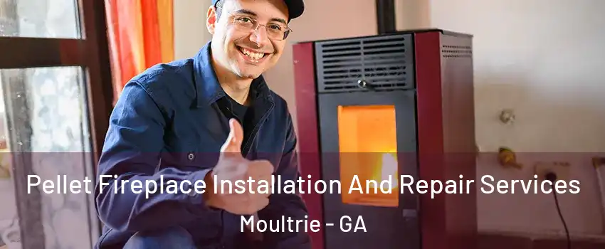  Pellet Fireplace Installation And Repair Services Moultrie - GA