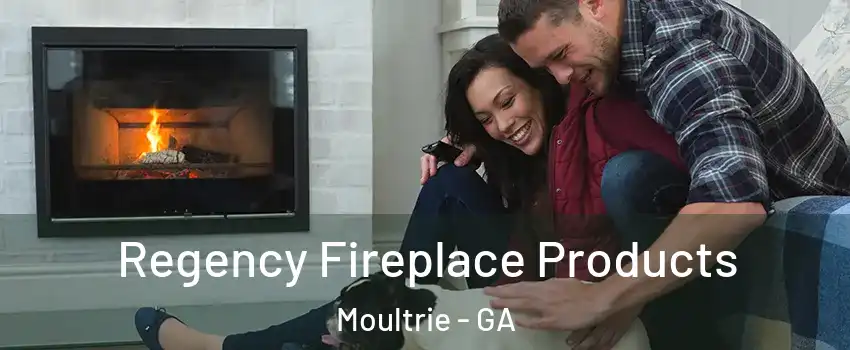  Regency Fireplace Products Moultrie - GA